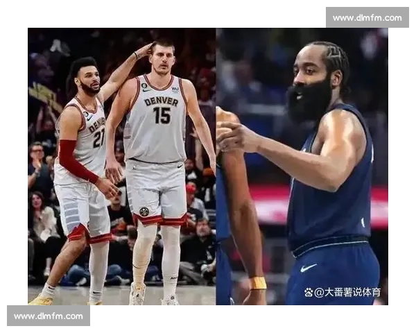 降薪续约快船终获回报！哈登重返最佳阵容，率队掀翻掘金剑指总冠军